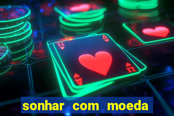 sonhar com moeda de 50 centavos
